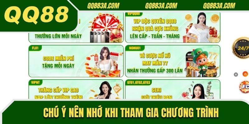 Chú ý nên nhớ khi tham gia chương trình